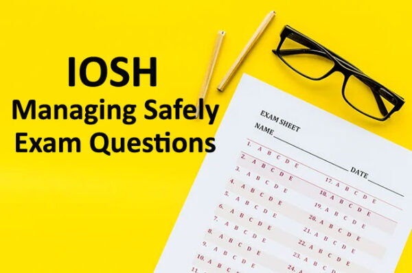 IOSH Managing Safely Exam Questions Updated 2024 Oye Learn